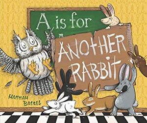 A is for Another Rabbit by Hannah Batsel