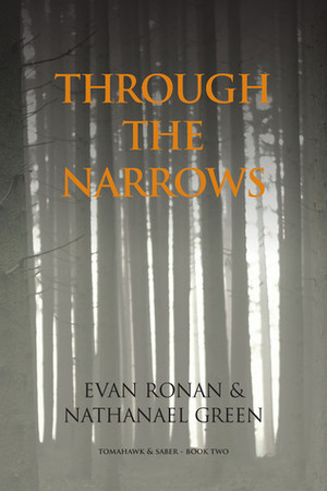 Through the Narrows by Evan Ronan, Nathanael Green