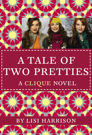 A Tale of Two Pretties by Lisi Harrison