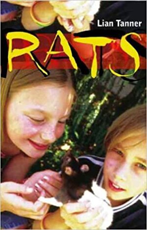 Rats! by Lian Tanner