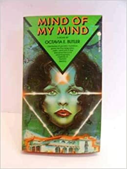 Mind of My Mind by Octavia E. Butler