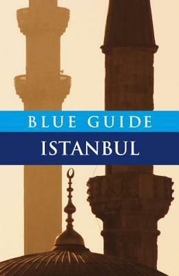Blue Guide Istanbul by John Freely