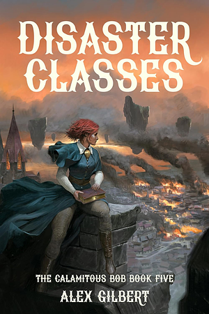 Disaster classes by Alex Gilbert