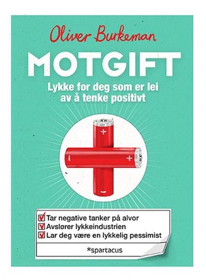 Motgift: lykke for deg som er lei av å tenke positivt by Oliver Burkeman