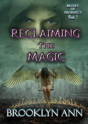 Reclaiming the Magic by Brooklyn Ann