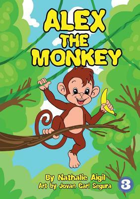Alex the Monkey by Nathalie Aigil