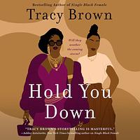 Hold You Down by Tracy Brown