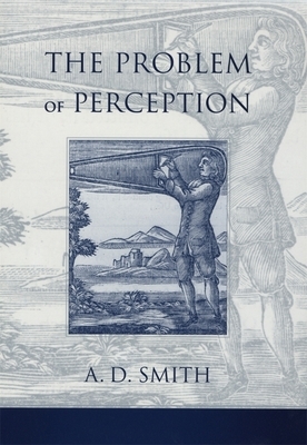 Problem of Perception by A. D. Smith