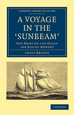 A Voyage in the 'Sunbeam' by Annie Brassey