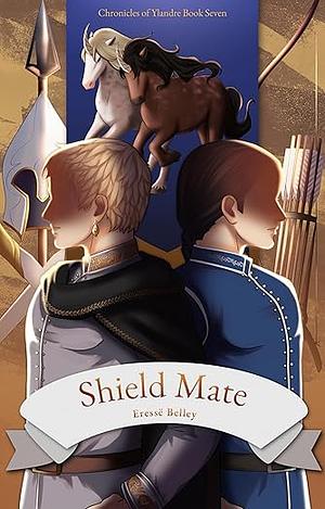 Shield Mate by Eressë Belley