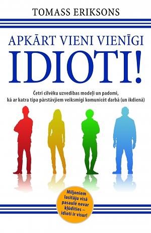 Apkārt vieni vienīgi idioti by Thomas Erikson