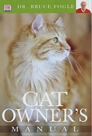 Cat Owner's Manual by Bruce Fogle