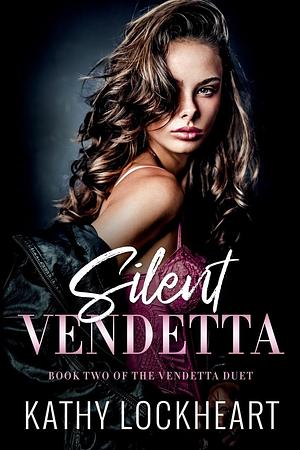 Silent Vendetta by Kathy Lockheart