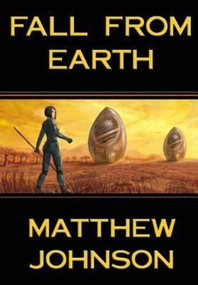 Fall from Earth by Matthew Johnson