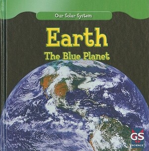 Earth: The Blue Planet by Daisy Allyn