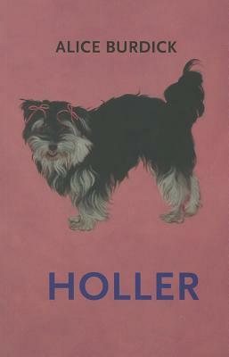 Holler by Alice Burdick