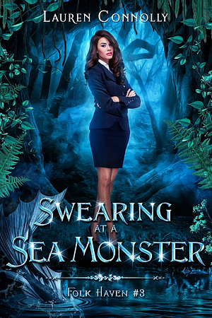 Swearing at a Sea Monster by Lauren Connolly