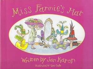 Miss Fannie's Hat by Jan Karon, Candace Freeland