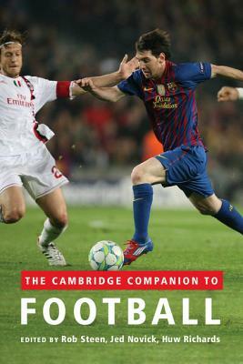 The Cambridge Companion to Football by 