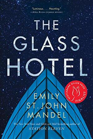 The Glass Hotel by Emily St. John Mandel