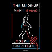 The Made-Up Man by Joseph Scapellato