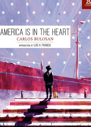 America Is in the Heart by Carlos Bulosan