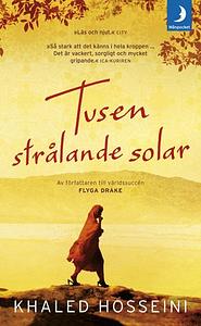 Tusen strålande solar by Khaled Hosseini