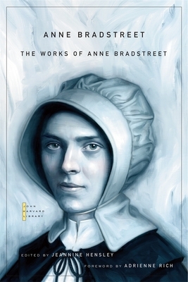 The Works of Anne Bradstreet by Anne Bradstreet