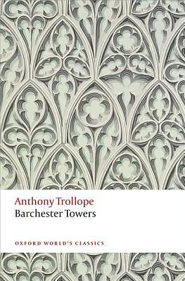 Barchester Towers by Anthony Trollope