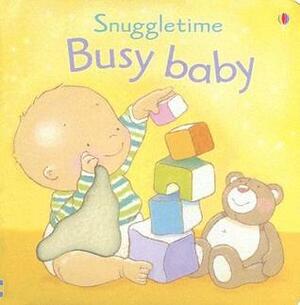 Busy Baby (Snuggletime Board Books) by Fiona Watt