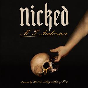 Nicked by M.T. Anderson