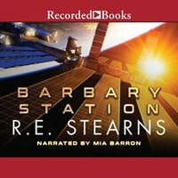 Barbary Station by R.E. Stearns