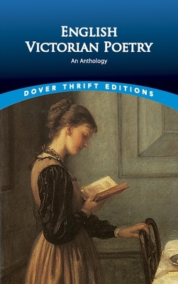 English Victorian Poetry: An Anthology by 