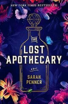 The Lost Apothecary by Sarah Penner