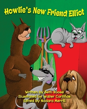 Howlie's New Friend Elliot by Beth Roose