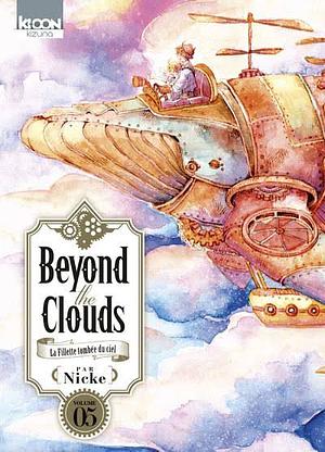 Beyond the clouds: la fillette tombée du ciel, Volume 5 by Nicke