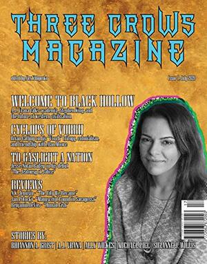Three Crows Magazine #7 by A.J. Vrana, Ally Wilkes, Michel Piel, Rhiannon Grist, Suzanne Willis
