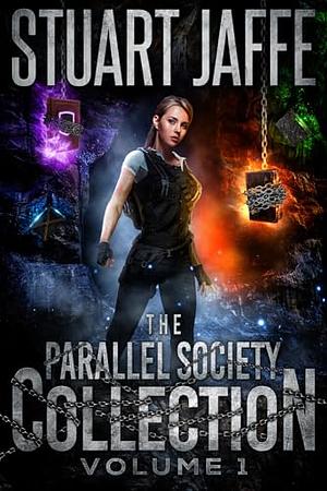 The Parallel Society Collection: Volume 1 by Stuart Jaffe