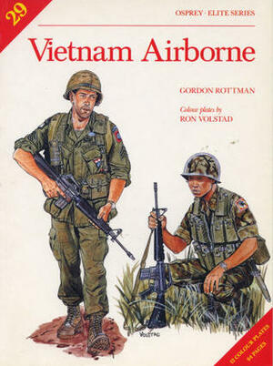 Vietnam Airborne by Gordon L. Rottman, Ronald B. Volstad
