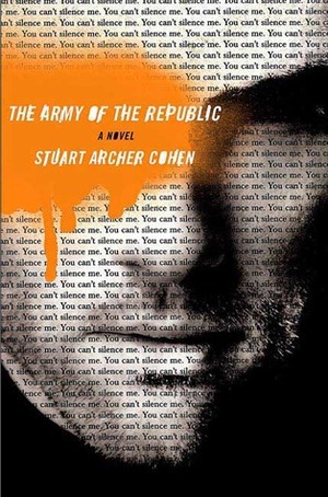 The Army of the Republic by Stuart Archer Cohen