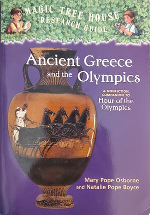 Ancient Greece and the Olympics: A Nonfiction Companion to Hour of the Olympics by Natalie Pope Boyce, Mary Pope Osborne, Salvatore Murdocca