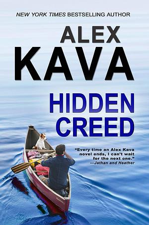 Hidden Creed: by Alex Kava, Alex Kava