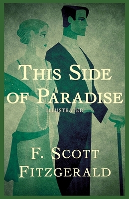 This Side of Paradise Illustrated by F. Scott Fitzgerald