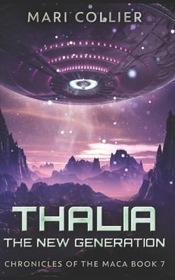 Thalia - The New Generation: Trade Edition by Mari Collier