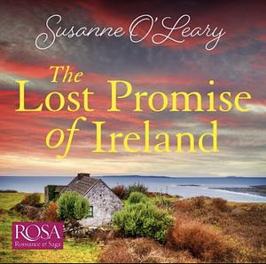 The Lost Promise of Ireland by Susanne O'Leary