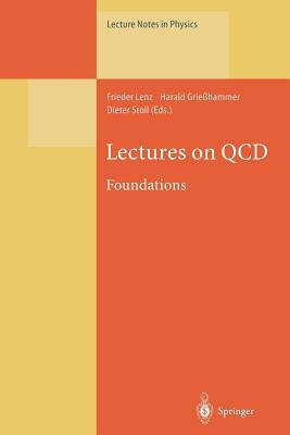 Lectures on QCD: Foundations by 