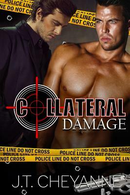 Collateral Damage by J. T. Cheyanne