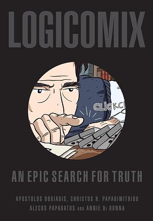 Logicomix: An Epic Search for Truth by Apostolos Doxiadis, Christos Papadimitriou