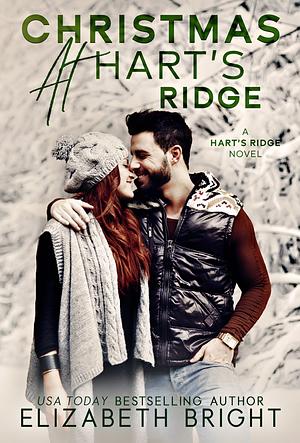 Christmas At Hart's Ridge by Elizabeth Bright