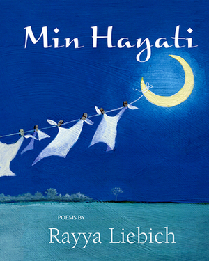 Min Hayati by Rayya Liebich